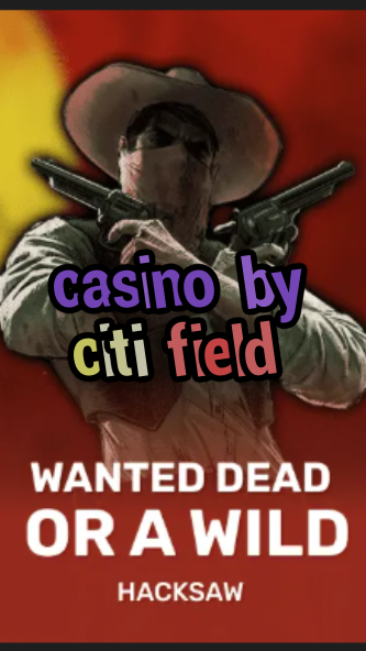 casino by citi field-trdjkmsxjksdss.com